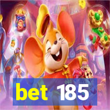 bet 185